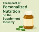 L'impact de la nutrition personnalisée sur l'industrie des suppléments
