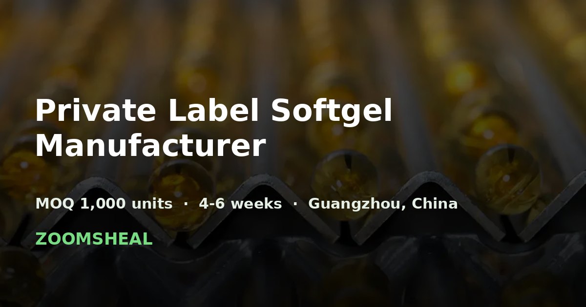 Private Label Softgel Manufacturer